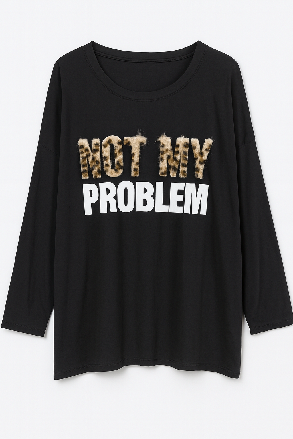 NOT MY PROBLEM Oversize Sweater